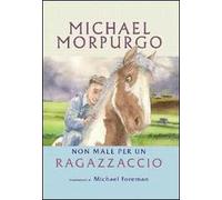 Non male per un ragazzaccio