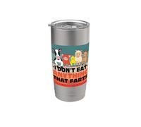 Non mangio nulla che scoreggia Animals Lover Pets Vegetarian Bicchiere termico in acciaio inox doppia parete