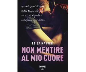 Non mentire al mio cuore - Rayven Leisa