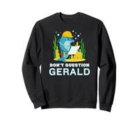 Non Mettere in Dubbio Gerald The Dolphin Funny Construction Felpa