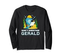 Non Mettere in Dubbio Gerald The Dolphin Funny Construction Maglia a Manica