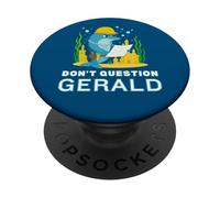 Non mettere in dubbio Gerald the Dolphin Funny Construction PopSockets PopGrip Adesivo