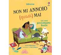 Non mi annoio (quasi) mai. Ediz. a colori