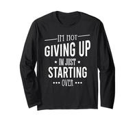 Non Mi arrendo, STO Solo iniziando Motivazionale Maglia a Manica