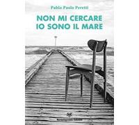 Non mi cercare ...io sono il mare