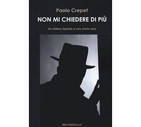 Non mi chiedere di più