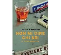 Non mi dire chi sei. Il caso Giuditta