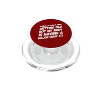 Non mi dispiace invecchiare ma il mio corpo lo sta prendendo PopSockets PopGrip per MagSafe