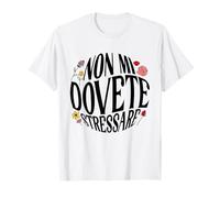 Non Mi Dovete Stressare Frasi Divertenti Scritte Simpatice Maglietta