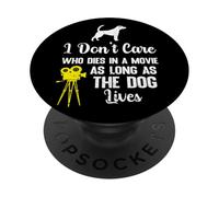 Non mi importa chi muore in un film finché il cane vive PopSockets PopGrip Adesivo
