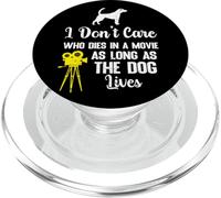 Non mi importa chi muore in un film finché il cane vive PopSockets PopGrip per MagSafe