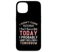 Non mi importava ieri non me ne frega un cazzo oggi probabilmente Custodia per iPhone 13
