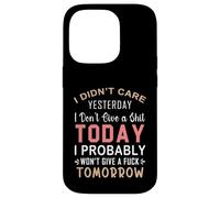 Non mi importava ieri non me ne frega un cazzo oggi probabilmente Custodia per iPhone 14 Pro