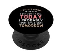 Non mi importava ieri non me ne frega un cazzo oggi probabilmente PopSockets PopGrip Adesivo