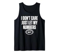 Non Mi Interessa Lasciare Che i Miei Numeri colpiscano Canotta