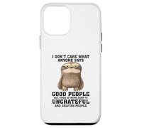 Non mi interessa quello che qualcuno dice che le brave persone si stancano Custodia per iPhone 12 mini