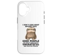 Non mi interessa quello che qualcuno dice che le brave persone si stancano Custodia per iPhone 16
