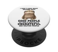 Non mi interessa quello che qualcuno dice che le brave persone si stancano PopSockets PopGrip Adesivo