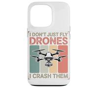 Non Mi Limito A Far Volare I Droni, Ma Li Faccio Schiantare Custodia per iPhone 13 Pro