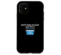 Non mi odiare perché sono un po 'più cool Custodia per iPhone 11