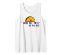 Non Mi piacciono i Tacos ha Detto nessun Juan Taco Meme Canotta