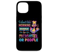Non mi piacciono le persone mattutine o le mattine Custodia per iPhone 13