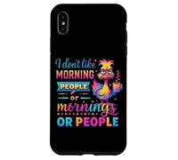 Non mi piacciono le persone mattutine o le mattine Custodia per iPhone XS Max