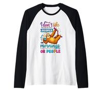 Non Mi piacciono Le Persone mattutine o Le mattine Maglia con Maniche Raglan