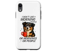 Non mi piacciono le persone mattutine o le mattine o le persone Custodia per iPhone XR