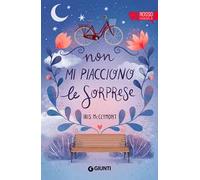 Non mi piacciono le sorprese