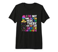 Non Mi Piace Il Cancro Qua o là Non Mi Piace Il Cancro Maglietta Premium