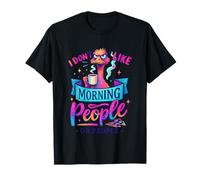 Non Mi Piace Il Mattino Persone o Persone caffè Maglietta
