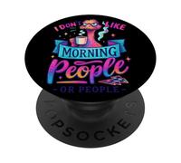 Non mi piace il mattino persone o persone caffè PopSockets PopGrip Adesivo