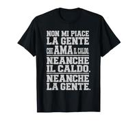Non Mi Piace la Gente Che AMA Il Caldo. Asociale Divertente Maglietta