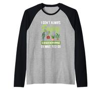 Non Mi Piace Sempre Il Giardinaggio Oh Aspetta, Faccio Giardinaggio Divertente Maglia con Maniche Raglan