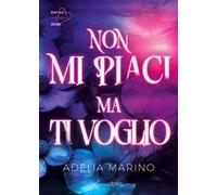 Non mi piaci ma ti voglio