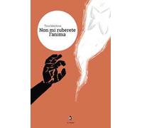 Non mi ruberete l'anima