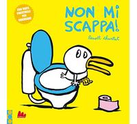 Non mi scappa! Ediz. a colori