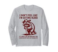 Non Mi Sento Come se Stessi invecchiando è più Come Una Garanzia Maglia a Manica