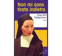 Non mi sono tirata indietro