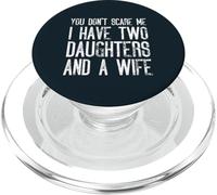 Non mi spaventi, ho due figlie e una moglie corrispondenti PopSockets PopGrip per MagSafe