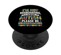 Non mi sto comportando male Ho l'autismo Capire PopSockets PopGrip Adesivo