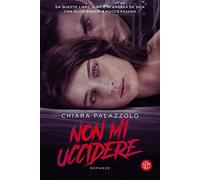 Libri Chiara Palazzolo - Non Mi Uccidere
