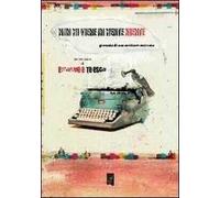 Non mi viene in mente niente. Giornata di uno scrittore mai nato