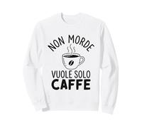 Non Morde Vuole Solo caffè Felpa