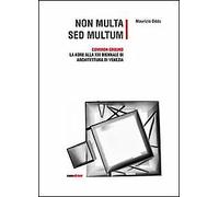 Non multa sed multum. Common ground. La Kore alla 13° Biennale di architetura di