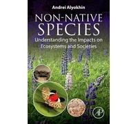 Non-native Species: Understanding the Impacts on Ecosystems and Societies