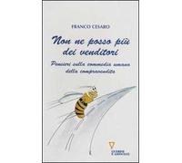 Non ne posso più dei venditori. Pensieri sulla commedia umana della compravendita