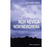 Non nevica, non nevicherà