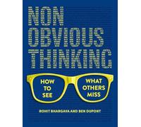 Rohit Bhargava Non-Obvious Thinking (Copertina rigida)